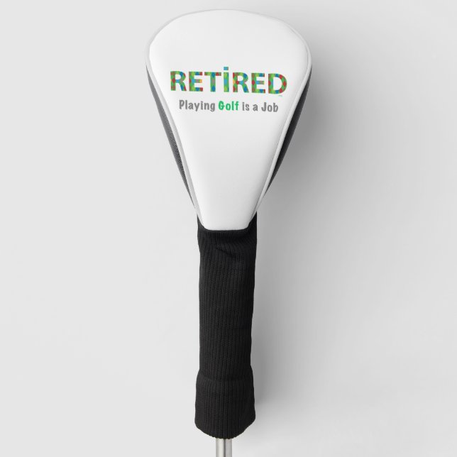 Golf spielen ist ein Job Golf Headcover (Vorderseite)