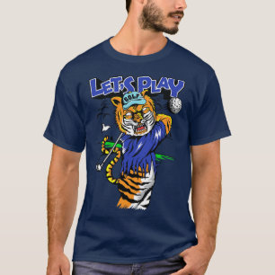 Golf spielen wie Tiger T-Shirt