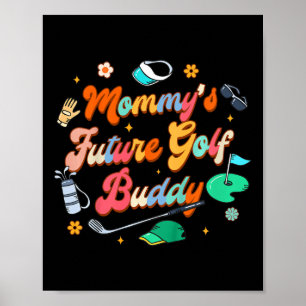 Golf spielende Kinder Golfer Par Tee Zeit Mamas Zu Poster