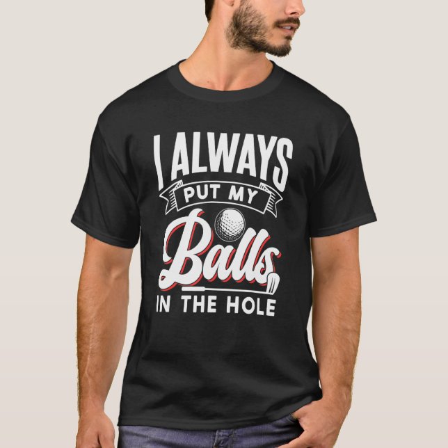 Golf Sprichwort Golf Club T-Shirt (Vorderseite)