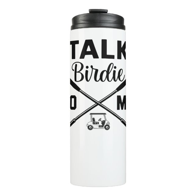 Golf Talk Birdie to Me Funny Thermosbecher (Vorderseite)