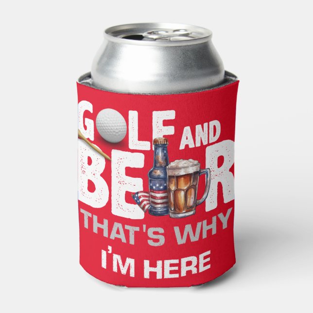 Golf und Bier deshalb bin ich hier am 4. Juli Dosenkühler (Kanne Vorderseite)
