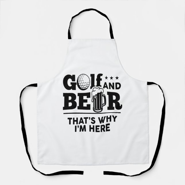 Golf und Bier Deshalb bin ich hier Schürze (Vorderseite)