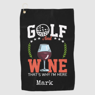 Golf und Wein, deshalb bin ich hier Golfhandtuch