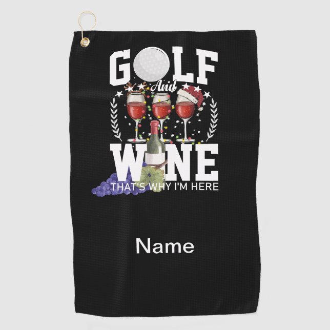 Golf und Wein, deshalb bin ich zu Weihnachten hier Golfhandtuch (Vorderseite)