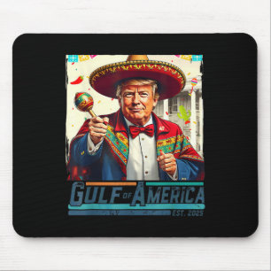 Golf von Amerika Est 2025 Cinco de Mayo Trump G Mousepad