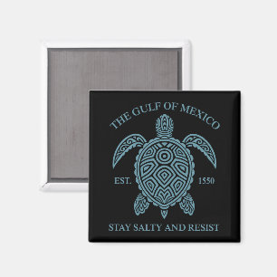 Golf von Mexiko ESTD 1550 Bleibe Salty and Resist Magnet