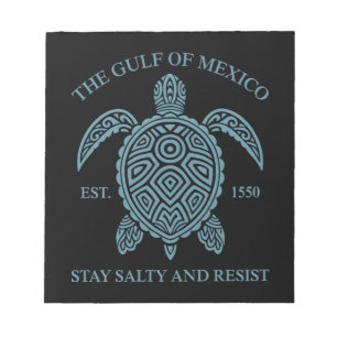 Golf von Mexiko ESTD 1550 Bleibe Salty and Resist Notizblock