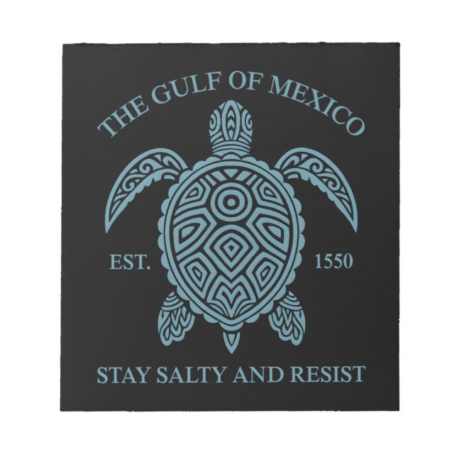 Golf von Mexiko ESTD 1550 Bleibe Salty and Resist Notizblock (Vorderseite)