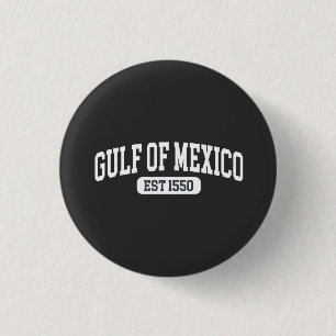 Golf von Mexiko Seit 1550 Amerika Spaß Button