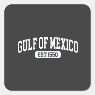 Golf von Mexiko Seit 1550 Amerika Spaß Quadratischer Aufkleber