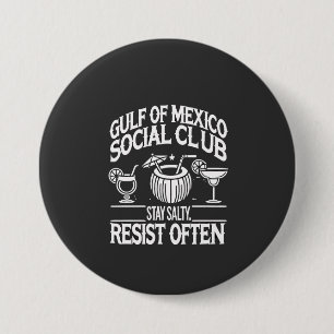 Golf von Mexiko Social Club Bleibt Salzig Widerste Button