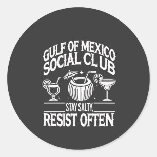Golf von Mexiko Social Club Bleibt Salzig Widerste Runder Aufkleber