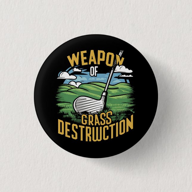 Golf-Waffe der Grasvernichtungskunst Button (Vorderseite)