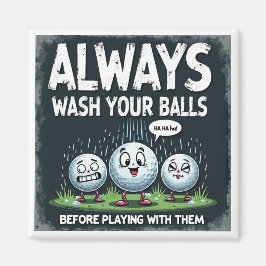 Golf Wash Your Balls Magnet