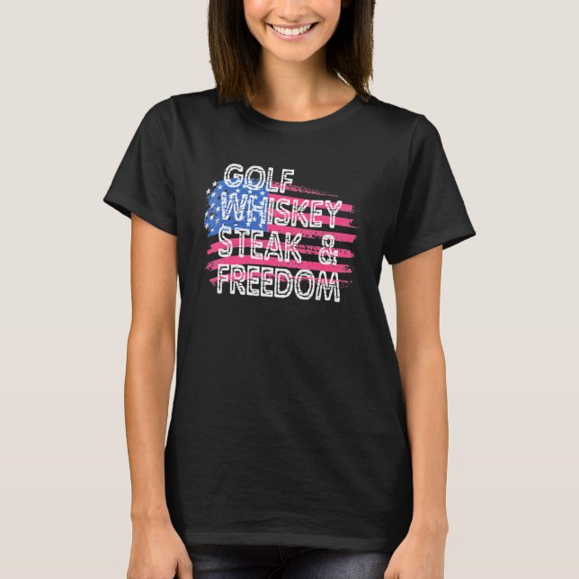 Golfen Whiskey Steaks Freedom American Flag 4. O T-Shirt (Vorderseite)