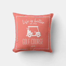 Golfer Golfplatz Zitat Leben ist besser Korallen Kissen