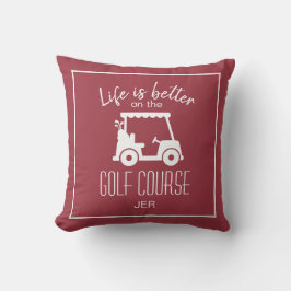 Golfer Golfplatz Zitat Leben ist besser rot Weiß Kissen