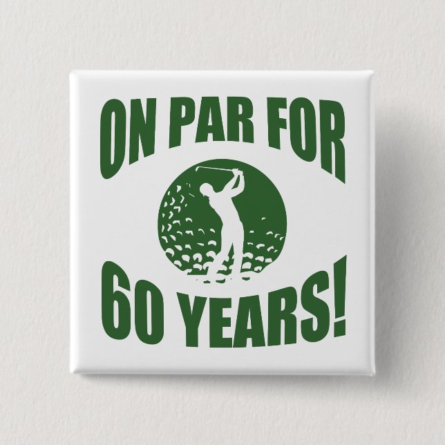 Golfers 60. Geburtstag Button (Vorderseite)