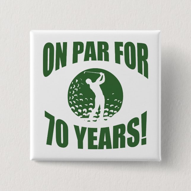 Golfers 70. Geburtstag Button (Vorderseite)