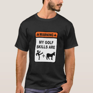 Golffähigkeiten Kick Donkey Clubs Ball Cool Fun Ga T-Shirt