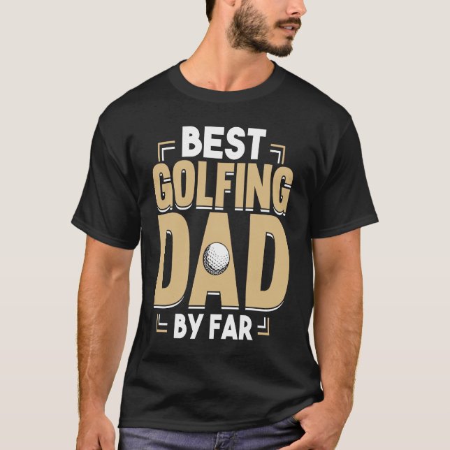 Golfing Golf Player Coach Father Golfer Dad  2 T-Shirt (Vorderseite)