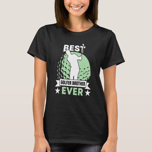 Golfing Golf Player Coach Golfer Brother  7 T-Shirt (Vorderseite)