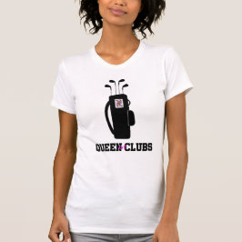 GOLFING- Golfclubs, Königin der Clubs T-Shirt