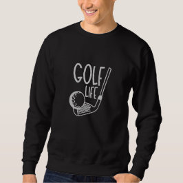 Golfleben" Fun Golf Quote Stickerei Besticktes Sweatshirt