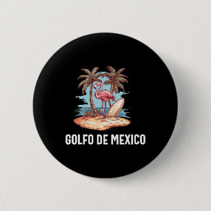 Golfo de Mexico Viva Mexiko Golf von Mexiko Souven Button
