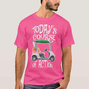 Golfplatz Golfcart Leben Golfer Ruhestand Ruhestan T-Shirt