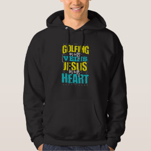 Golfspielen Spaß in den Venen Jesus im Herzen des  Hoodie