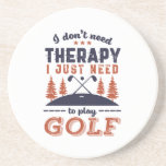 Golfspieler Golfer der Sonne Ich brauche keine The Getränkeuntersetzer<br><div class="desc">Ich brauche keine Therapie. Das komfortable Design für Golfspieler, Golftrainer oder Golfer. Diese Vintage Retro-Ware eignet sich hervorragend für Golfer, die den Golfplatz, den Putting- und Scoring-Birdie lieben. Ideal für berufliche Golfer, die Golf spielen, um Spaß zu haben oder Golf Caddy zu spielen. Große Weihnachtsgeschenke und Geburtstagsgeschenk für alle, die...</div>