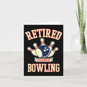 Gone Bowling Ball Niedliche Altersvorsorge Karte