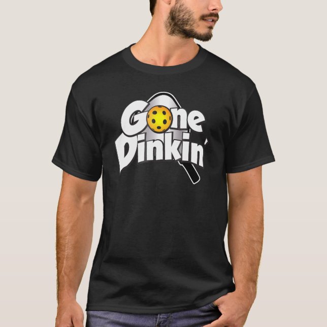 Gone Dinkin Pickleball Shirt (Vorderseite)