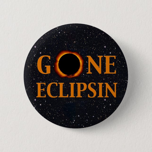 GONE ECLIPSIN Solar Eclipse Button (Vorderseite)