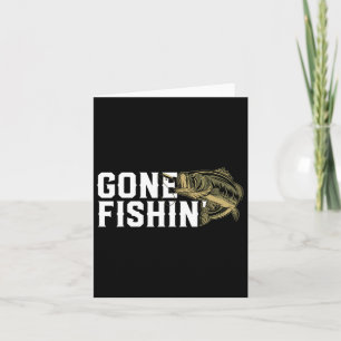 Gone Fishin Funny Largemouth B Angelgeschenk für F Karte