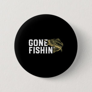 Gone Fishin Lustig Forellen B Anglergeschenk Für A Button