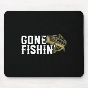 Gone Fishin Lustiger Forellen-B-Anglergeschenk für Mousepad