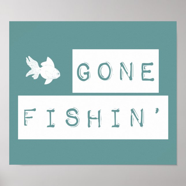 Gone Fishin' (Sonderfarben) Poster (Vorne)