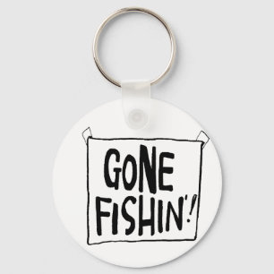 Gone Fishin' T - Shirt und Geschenke. Schlüsselanhänger