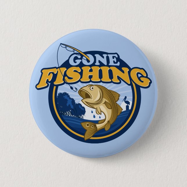 Gone Fishing Button (Vorderseite)