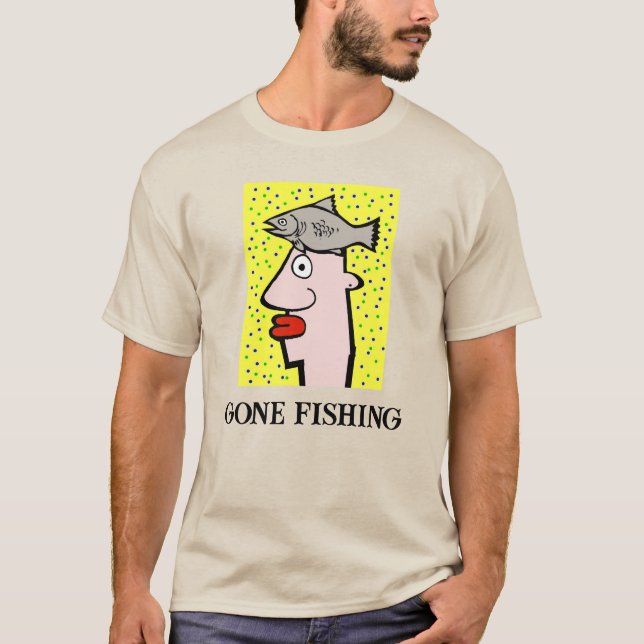 Gone Fishing T - Shirt (Vorderseite)