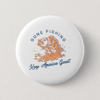 Gone Fishing Trump Lustig Sportfischen Hob Button