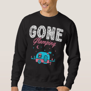 Gone Glamping Tent Glamper Camper Glamp Sweatshirt