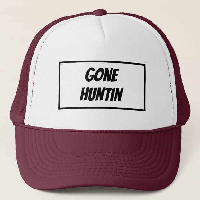 Gone Huntin Truckerkappe (Vorderseite)