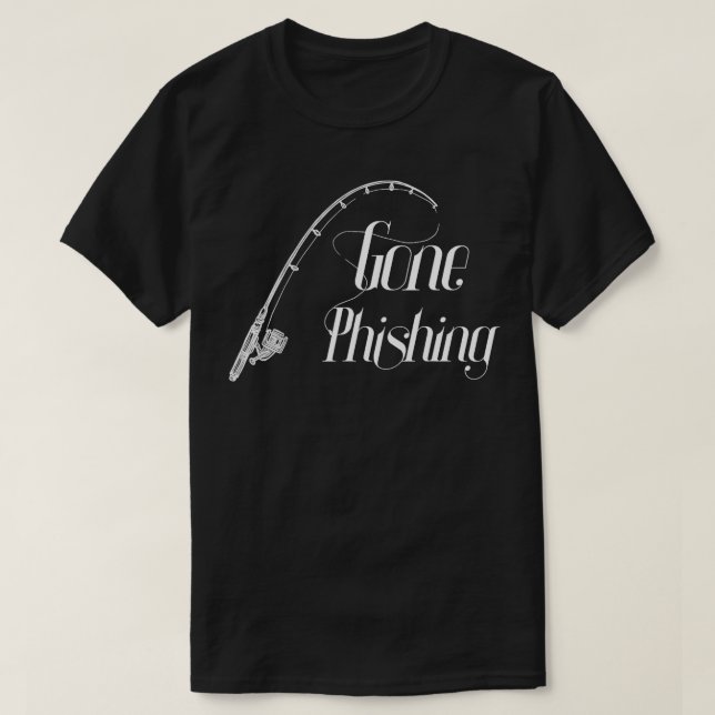 Gone Phishing Cool Online Cyber Security Hacker E T-Shirt (Design vorne)
