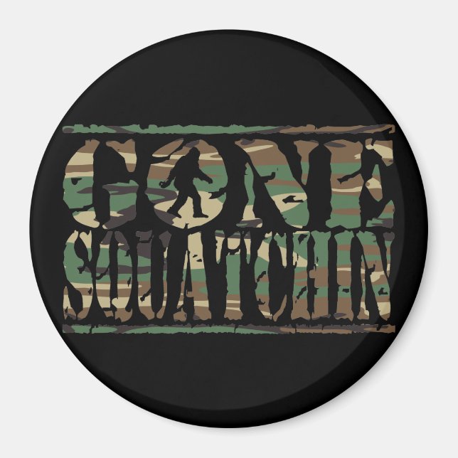 GONE SQUATCHIN CAMOUFLAGE MAGNET (Vorne)