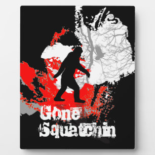 Gone Squatchin Fotoplatte