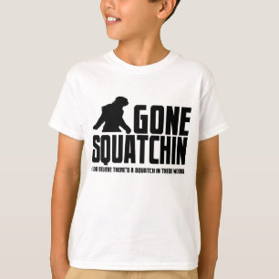 Gone Squatchin - Funny Bigfoot Glaube T-Shirt